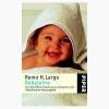 Babyjahre von Remo H. Largo