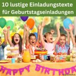 10 Lustige Einladungstexte für Geburtstagseinladungen