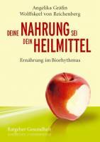 Deine Nahrung sei Dein Heilmittel